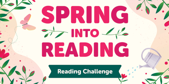 Spring into Reading - Reading Challenge text surrounded by budding flowers